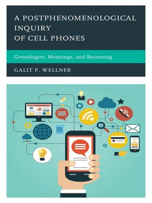 cover image of A Postphenomenological Inquiry of Cell Phones